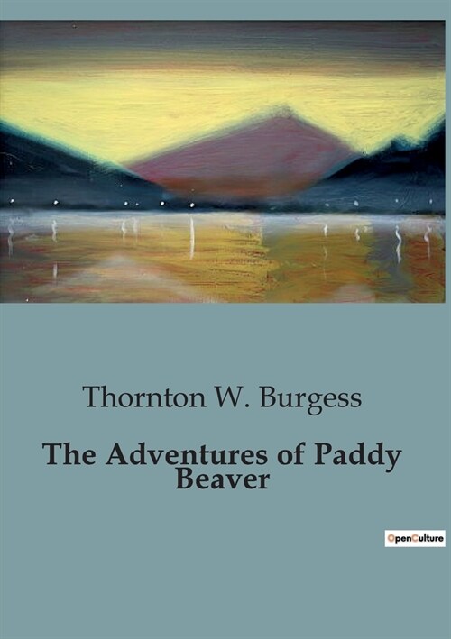 The Adventures of Paddy Beaver (Paperback)