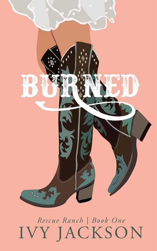 Burned: A Single Dad Romance (Paperback)