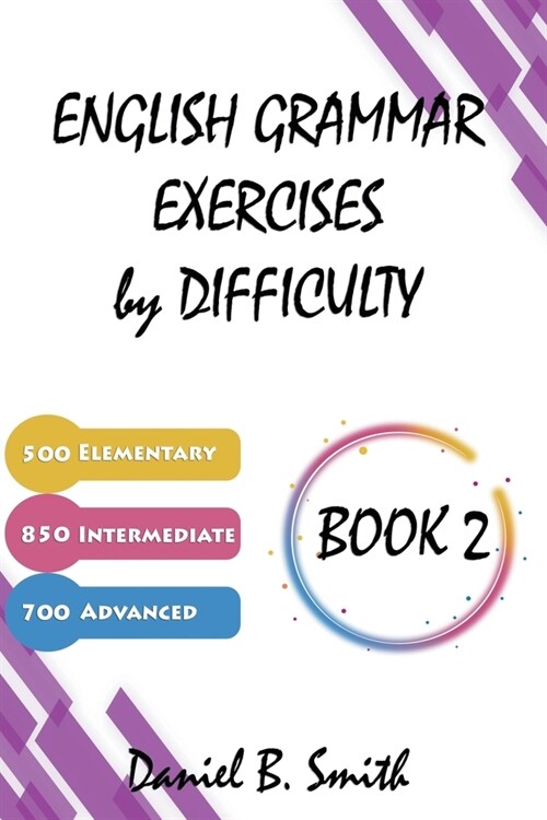 English Grammar Exercises by Difficulty: Book 2 (Paperback)