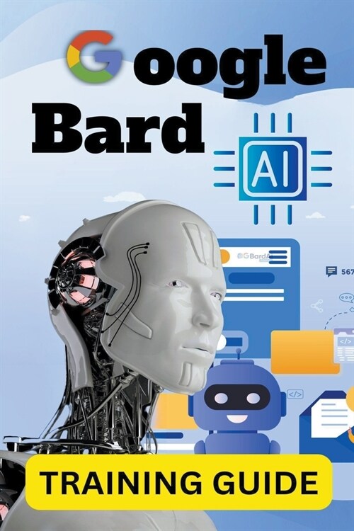 Google Bard AI (Paperback)