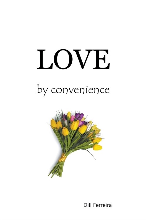 Love By Convenience (Paperback)