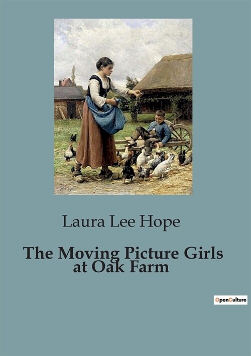 The Moving Picture Girls at Oak Farm (Paperback)
