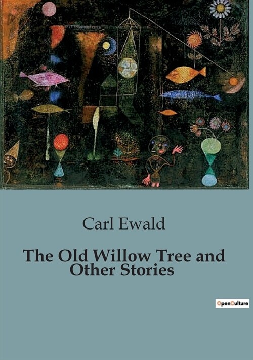 The Old Willow Tree and Other Stories (Paperback)