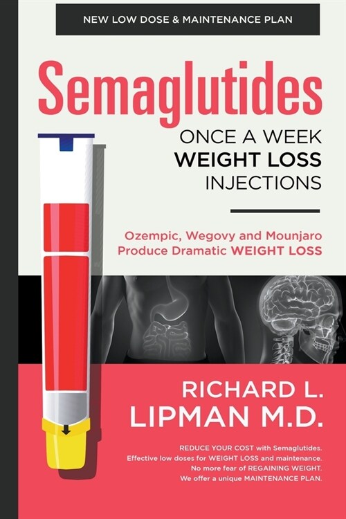 Semaglutides: Once A Week Weight Loss Injections (Paperback)
