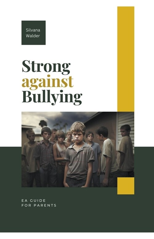 Strong Against Bullying: A Guide for Parents (Paperback)