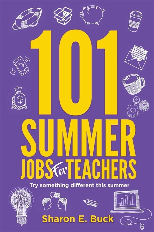 101 Summer Jobs for Teachers (Paperback)
