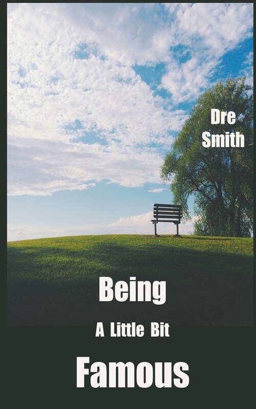 Being A Little Bit Famous (Paperback)