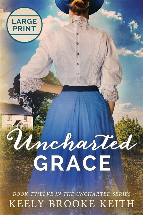 Uncharted Grace: Large Print (Paperback)