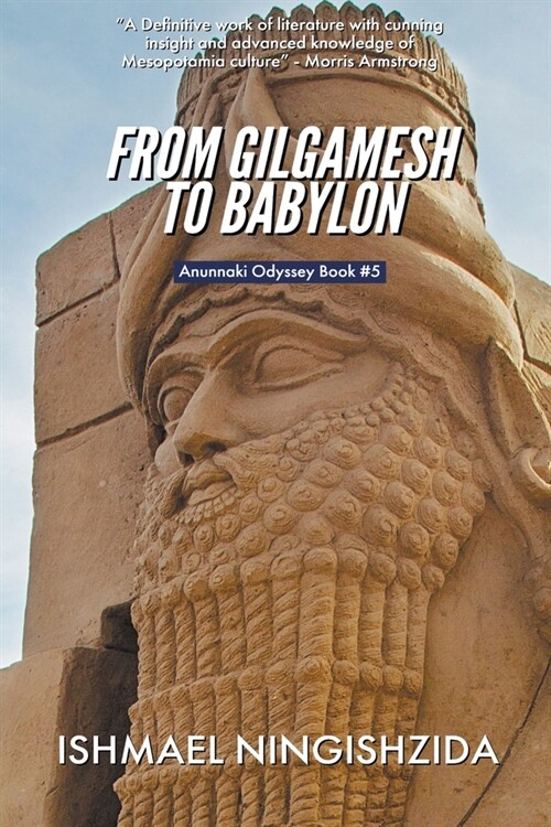 From Gilgamesh to Babylon (Paperback)