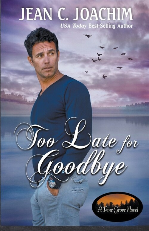 Too Late for Goodbye (Paperback)