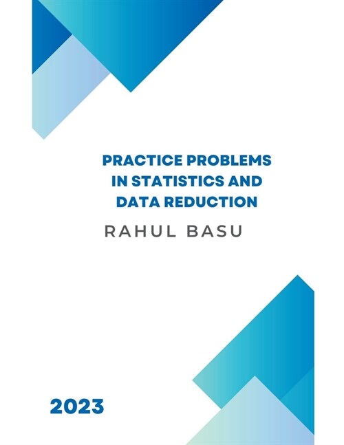 Practice Problems in Statistics and Data Reduction (Paperback)