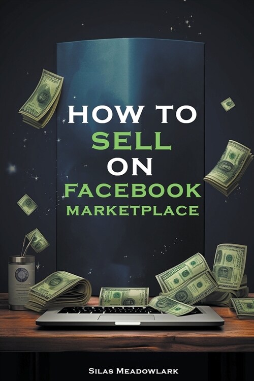 How To Sell On Facebook Marketplace (Paperback)