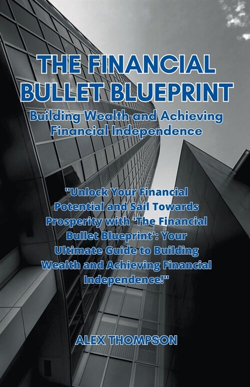 The Financial Bullet Blueprint (Paperback)