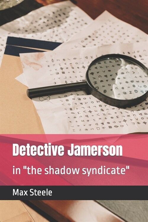Detective Jamerson: in the shadow syndicate (Paperback)