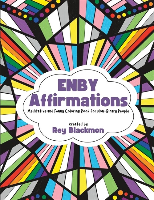 Enby Affirmations Coloring Book: Funny and Meditative Coloring Book for Non-Binary People (Paperback)