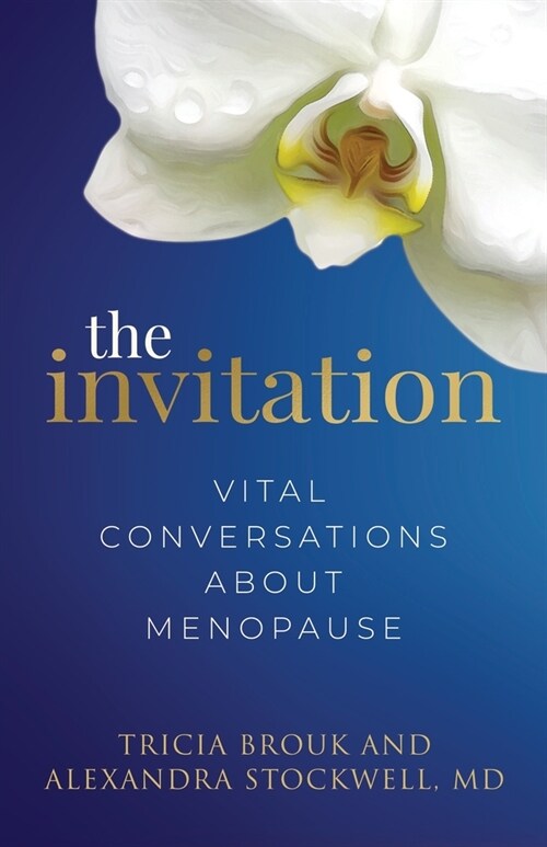 The Invitation: Vital Conversations about Menopause (Paperback)