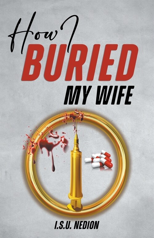 How I Buried My Wife (Paperback)