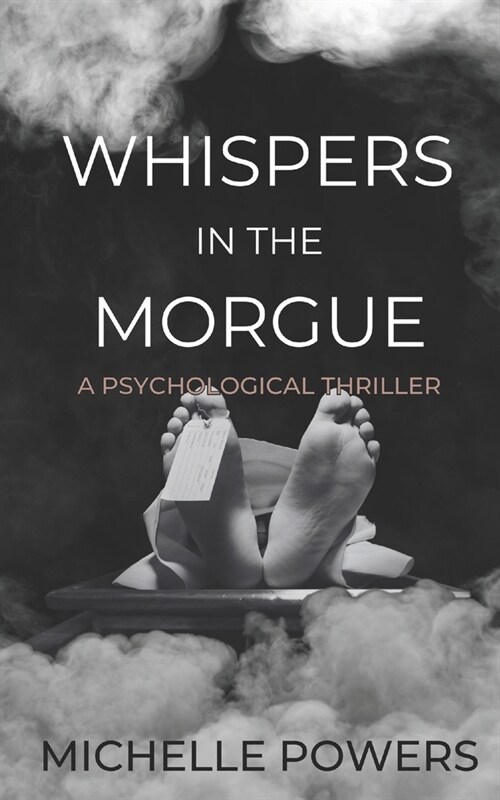 Whispers in the Morgue: A Gripping Psychological Thriller (Paperback)