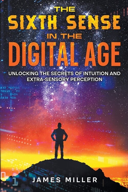 The Sixth Sense in the Digital Age (Paperback)