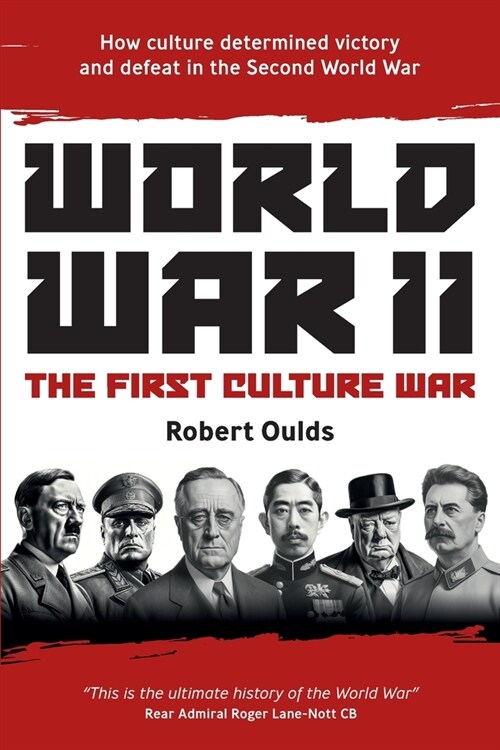 World War II: The First Culture War (Paperback)