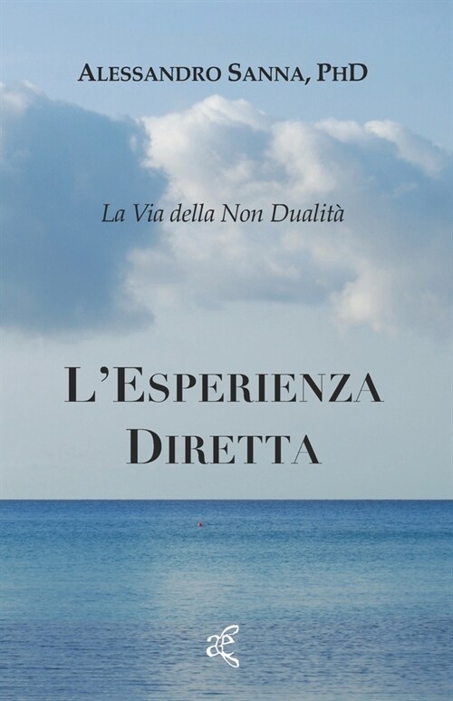 LEsperienza Diretta: La Via della Non-Dualit? (Paperback)