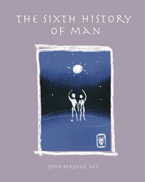 The Sixth History of Man (Paperback)