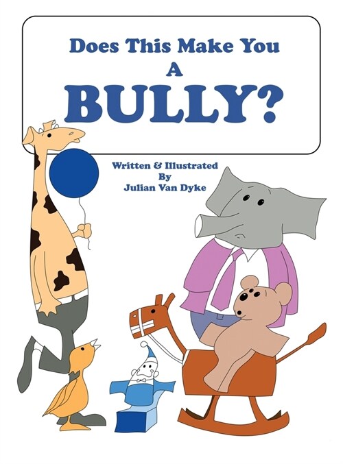 Does This Make You A Bully? (Hardcover)