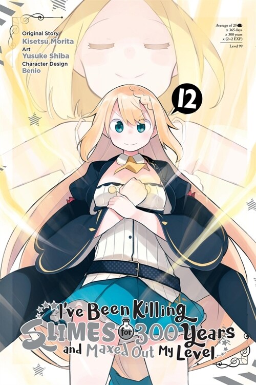 Ive Been Killing Slimes for 300 Years and Maxed Out My Level, Vol. 12 (Manga): Volume 12 (Paperback)