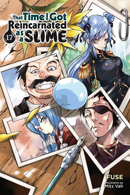 That Time I Got Reincarnated as a Slime, Vol. 17 (light novel) (Paperback)