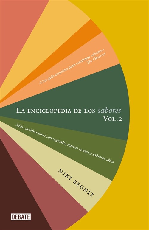 La Enciclopedia de Los Sabores Vol 2: M? Combinaciones Con Vegetales, Nuevas Re Cetas Y Deliciosas Ideas / The Flavor Thesaurus: More Flavors (Hardcover)