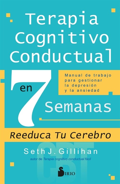 Terapia Cognitivo Conductal En 7 Semanas (Paperback)