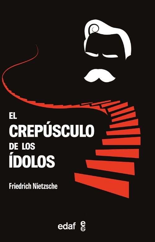 El Crepusculo de Los Idolos (Paperback)