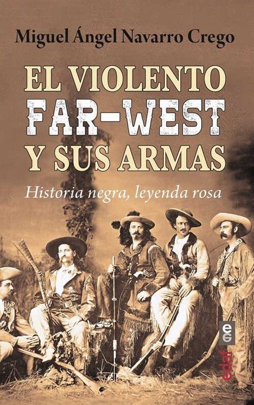 Violento Far West Y Sus Armas, El (Paperback)