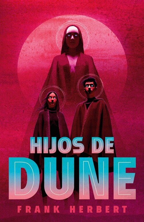 Hijos de Dune (Edici? Deluxe) / Children of Dune: Deluxe Edition (Hardcover)