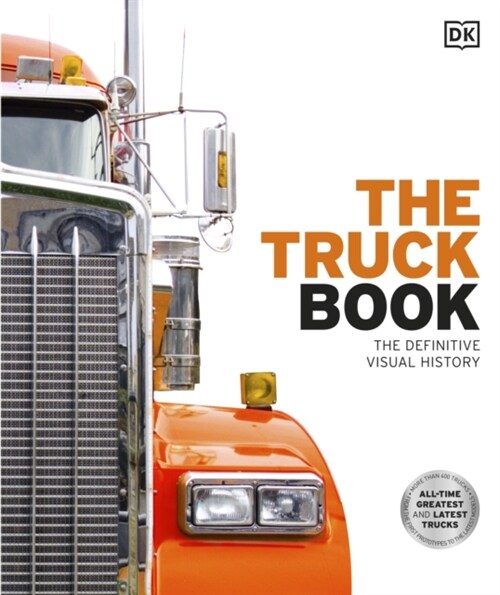The Truck Book : The Definitive Visual History (Hardcover)