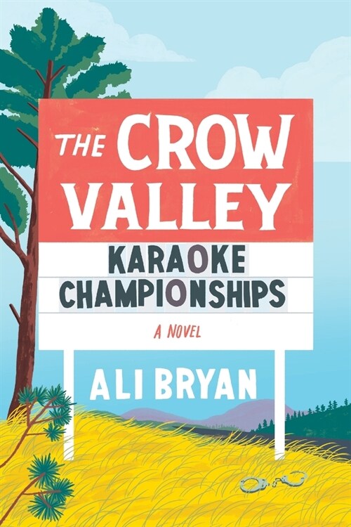 The Crow Valley Karaoke Championships : A Novel (Paperback)