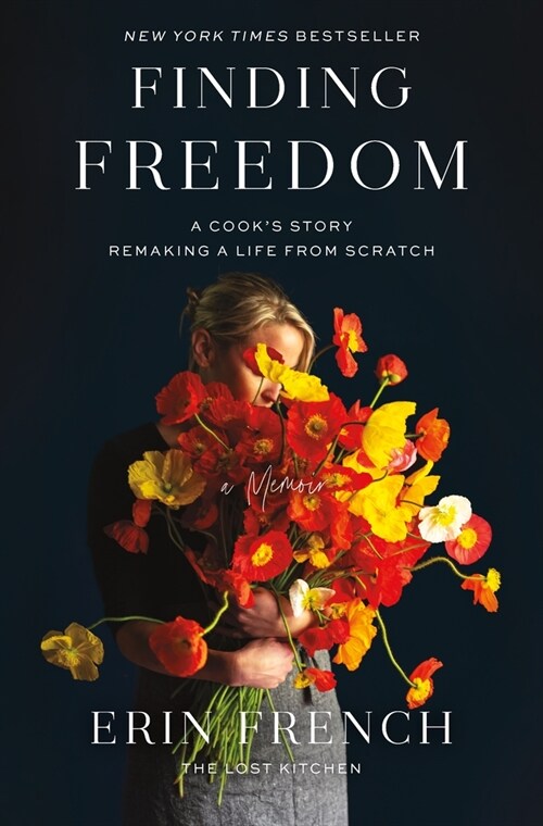 Finding Freedom: A Cooks Story; Remaking a Life from Scratch (Paperback)