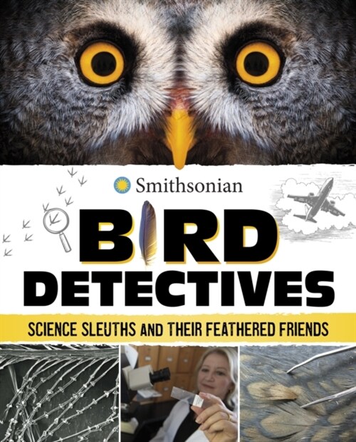 Bird Detectives : Science Sleuths and Their Feathered Friends (Hardcover)