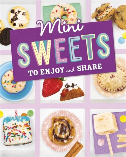 Mini Treats to Enjoy and Share (Hardcover)