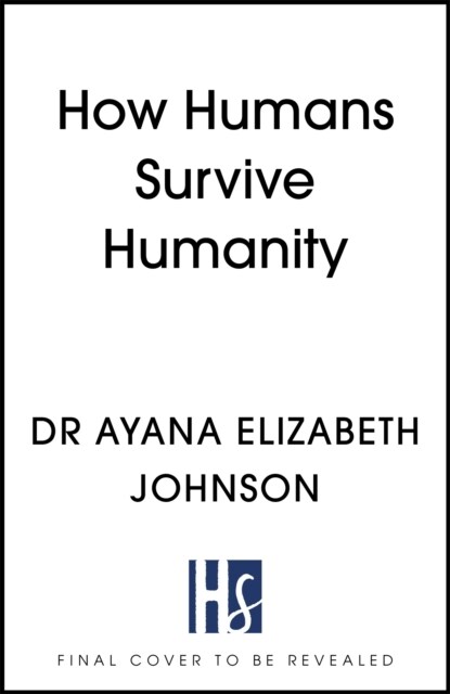 How Humans Survive Humanity (Paperback)