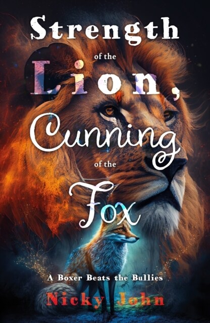 Strength of the Lion, Cunning of the Fox (Paperback)