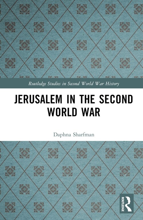 Jerusalem in the Second World War (Hardcover, 1)