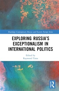 Exploring Russia’s Exceptionalism in International Politics (Hardcover)