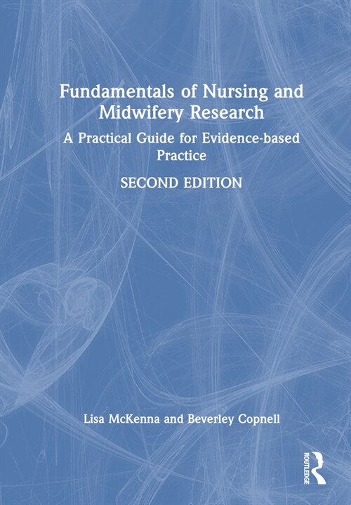 Fundamentals of Nursing and Midwifery Research : A Practical Guide for Evidence-based Practice (Hardcover, 2 ed)