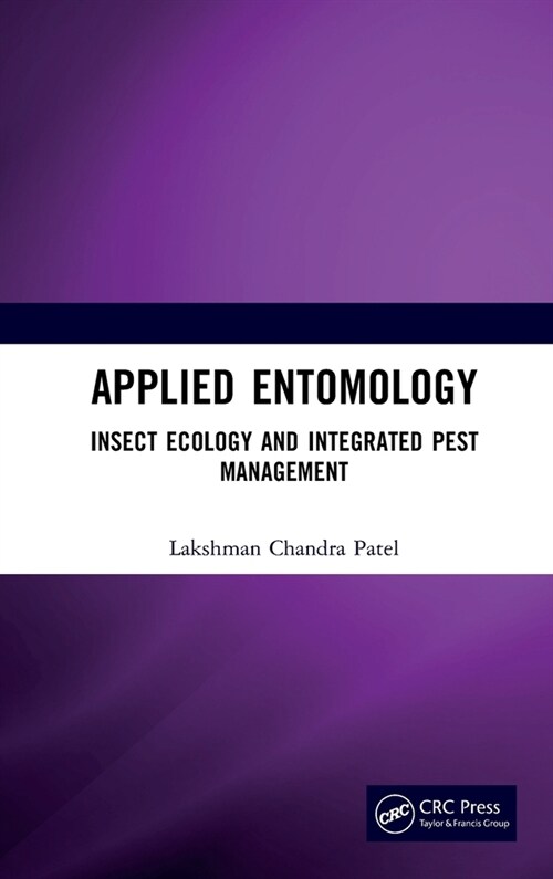 Applied Entomology : Insect Ecology and Integrated Pest Management (Hardcover)