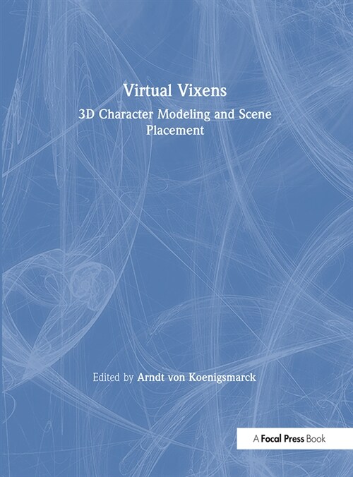 Virtual Vixens : 3D Character Modeling and Scene Placement (Hardcover)