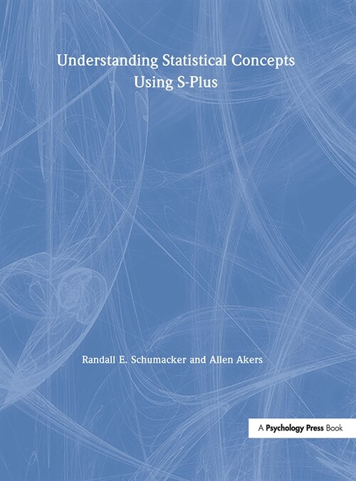 Understanding Statistical Concepts Using S-plus (Hardcover)