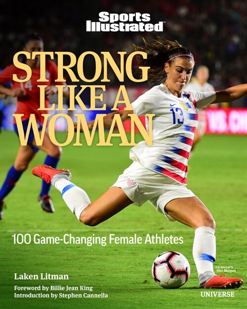 Strong Like a Woman: 100 Game-Changing Female Athletes (Hardcover)