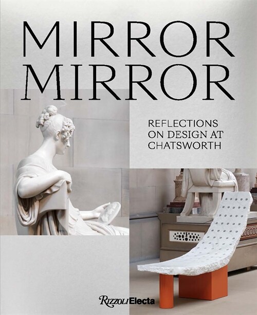 Mirror Mirror: Reflections on Design at Chatsworth (Hardcover)