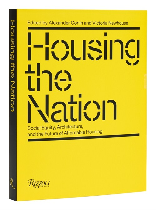 Housing the Nation: Social Equity, Architecture, and the Future of Affordable Housing (Paperback)